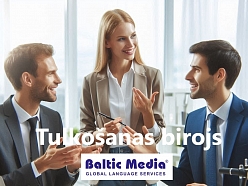 Online ISO sertificēts tulkošanas birojs Baltic Media® | Kad jums svarīgs ātrums un kvalitāte. Latvijā un visā pasaulē.