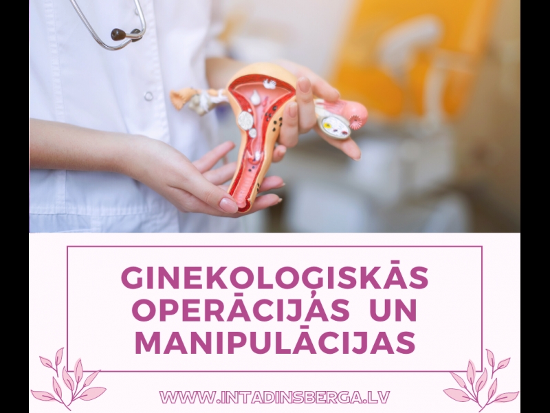 Ginekoloģiskās operācijas un manipulācijas