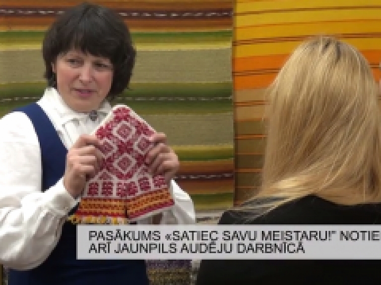 Latgales Reģionālā TV: "Satiec savu meistaru!" Jaunpils audēju darbnīcā