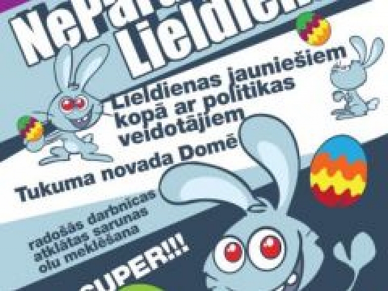 Tukumā jauniešu un politiķus aicina uz "NeParastām Lieldienām"