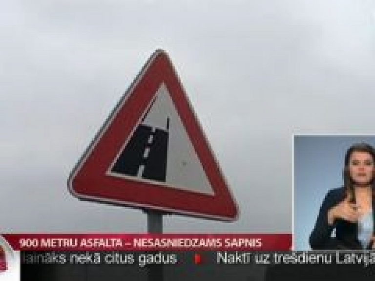 900 metru asfalta – nesasniedzams sapnis