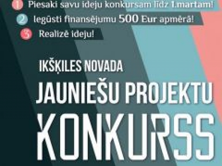 Ikšķiles novada jaunieši var saņemt 500 eiro savu ideju realizācijai