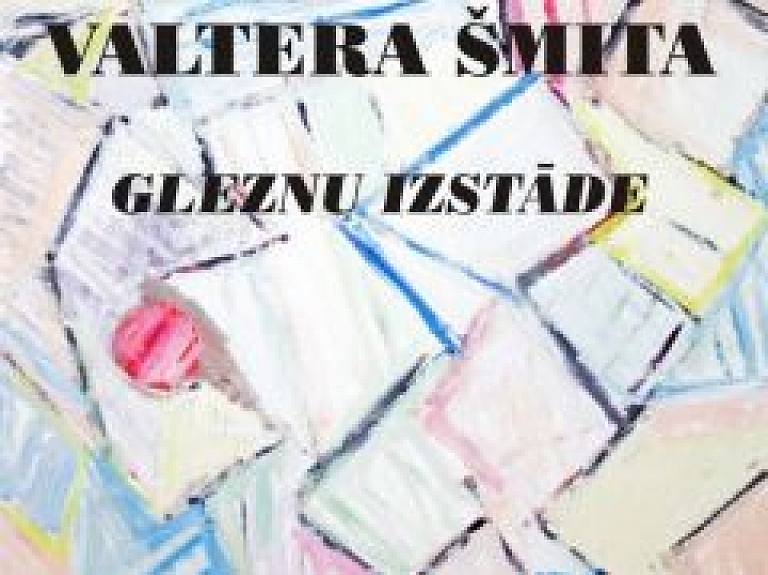 Valmieras Kultūras centrā atklās Valtera Šmita izstādi