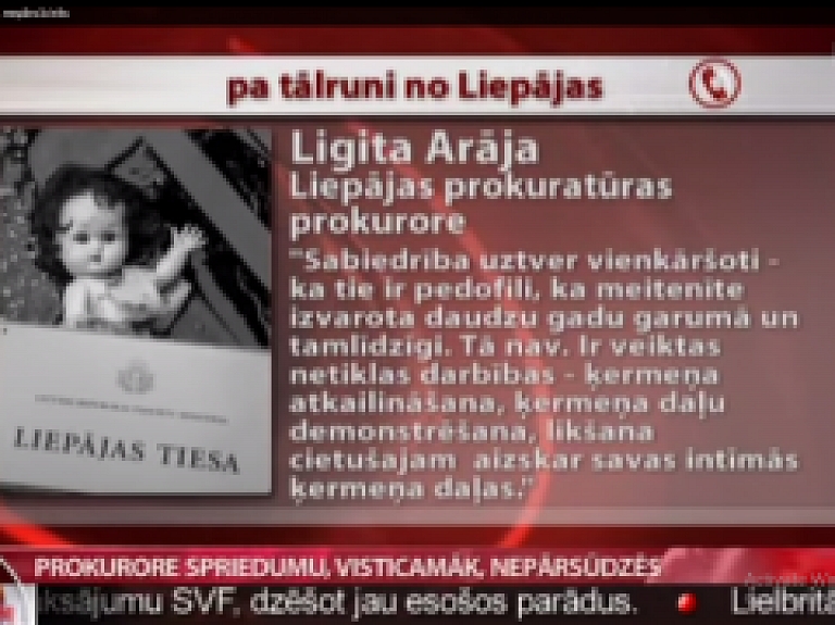 Prokurore spriedumu, visticamāk, nepārsūdzēs