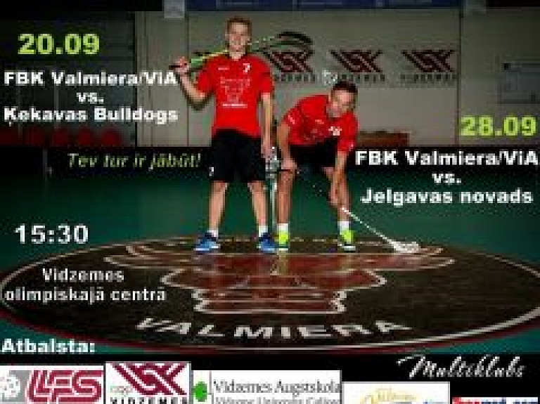 Tuvojas FBK "Valmiera/ViA" sezonas atklāšana Virslīgas florbolā