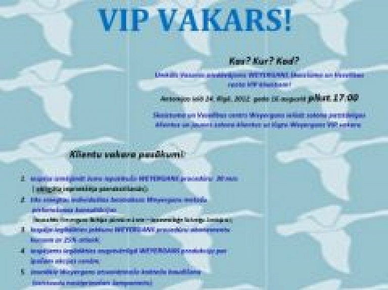 Unikāls Vasaras piedāvājums WEYERGANS Skaistuma un Veselības centra VIP klientiem!