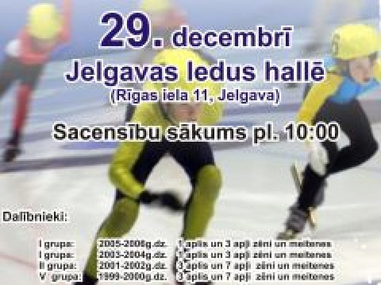 Jelgavas ledus hallē norisināsies šorttreka sacensības "Latvijas Dzelzceļa Ziemassvētku kauss".