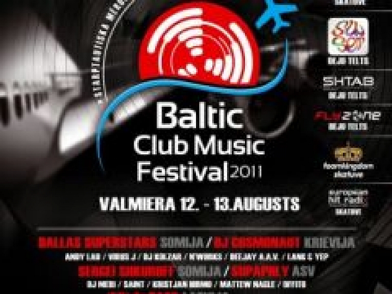 Valmierā "Baltic Club Music Festival" norisināsies divas dienas un tā teritorijā atradīsies sešas skatuves