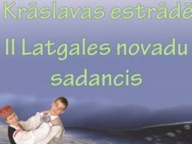 Sestdien Krāslavas estrādē notiks Latgales novadu sadancis