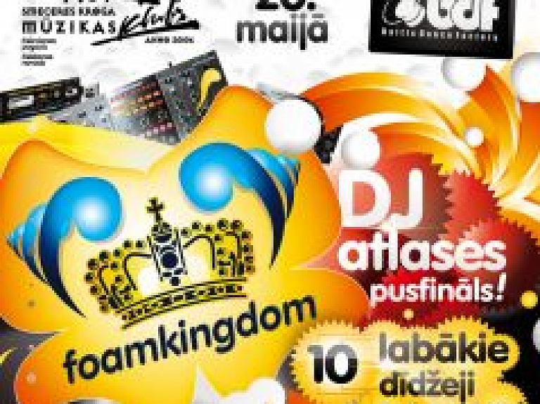 Piektdien klubā "Smecere" notiks "Foam Kingdom 2011" DJ atlases otrais posms