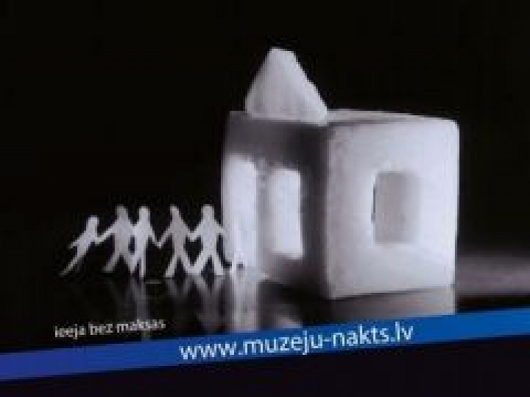 Muzeju naktī piedalīsies vairāk nekā 116 Latvijas muzeji