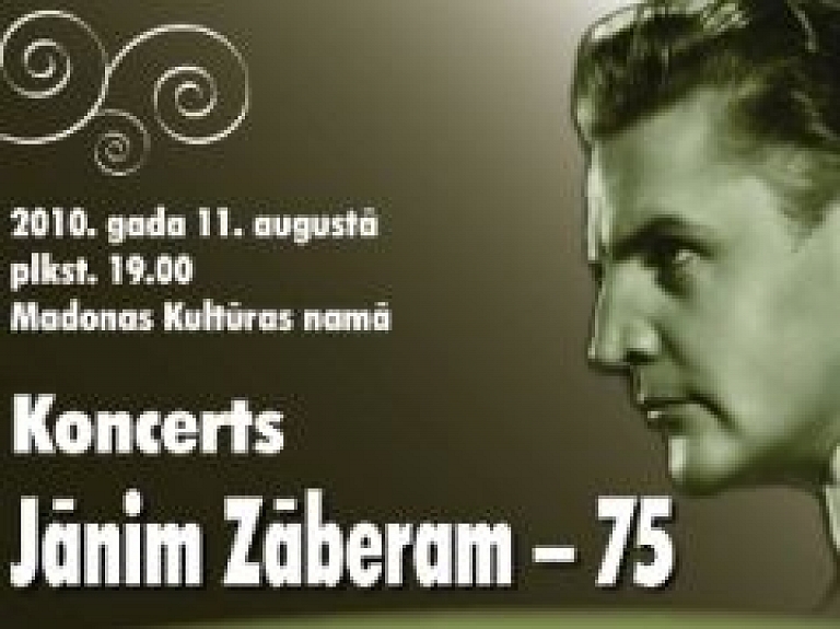 Šodien Madonas Kultūras namā notiks koncerts "Jānim Zāberam - 75"