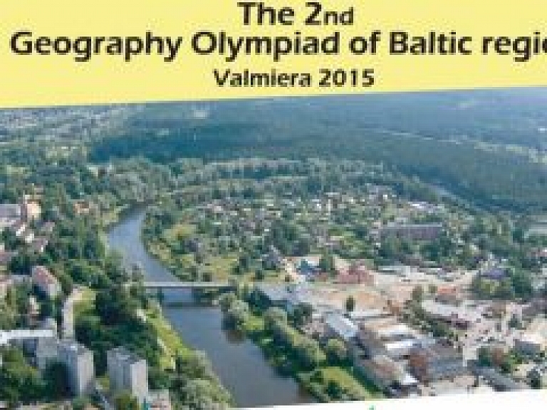 Valmierā norisinās 2.Baltijas ģeogrāfijas olimpiāde
