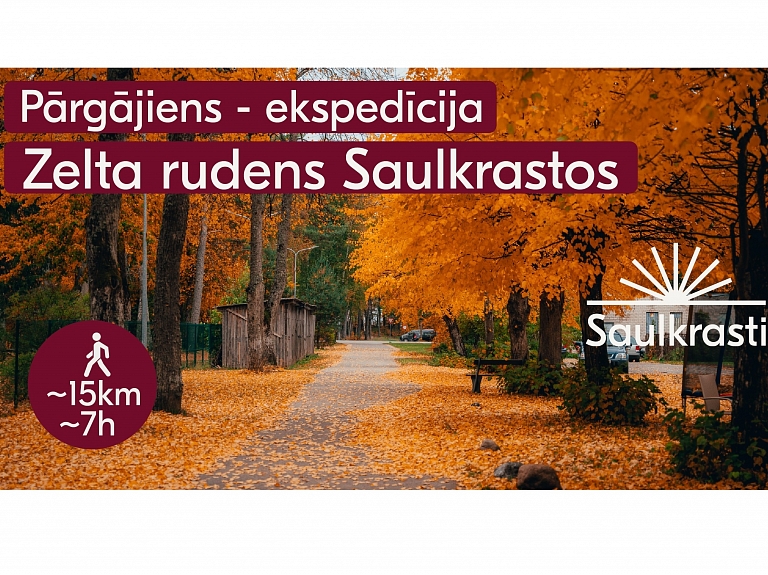 Izbaudi zelta rudeni Saulkrastos, piedalies pārgājienā-ekspedīcijā “Zelta rudens Saulkrastos”