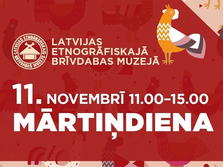 11. novembrī Latvijas Etnogrāfiskajā brīvdabas muzejā tiks svinēta Mārtiņdiena