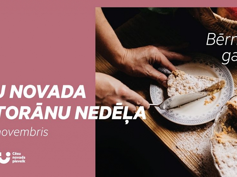 Cēsu novads ielūdz uz Restorānu nedēļu “Bērnības garšas”!