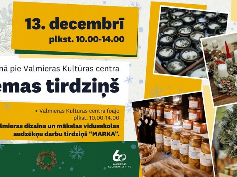 Nāc un noķer svētku noskaņas Valmierā jau šajā nedēļas nogalē!