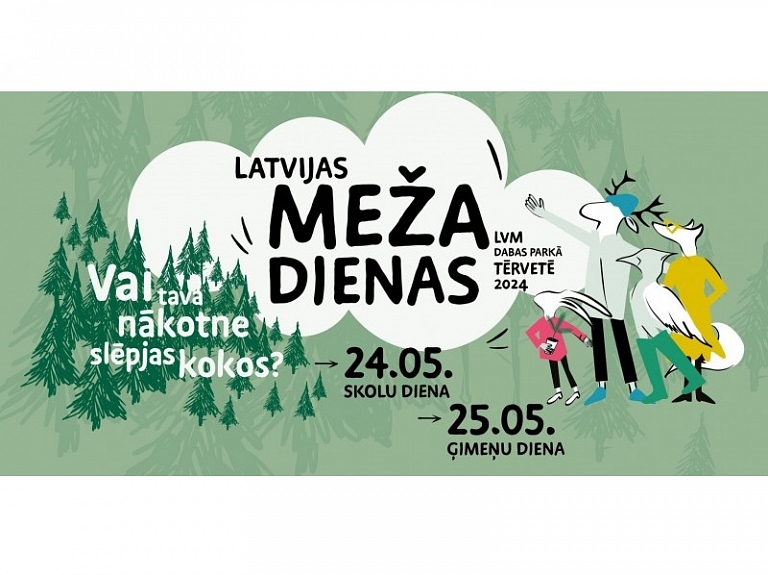 LVM dabas parkā Tērvetē norisināsies grandiozākais meža izziņas festivāls "Latvijas Meža dienas"