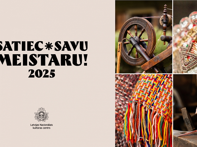 Aprīlī visā Latvijā norisināsies ikgadējais pasākums “Satiec savu meistaru!”