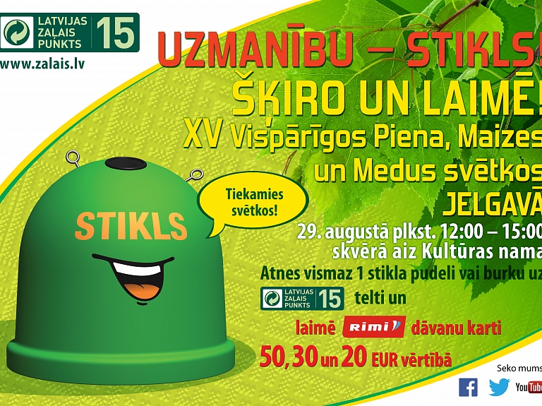 Jelgavas Piena, Maizes un Medus svētkos aicinās šķirot stiklu

