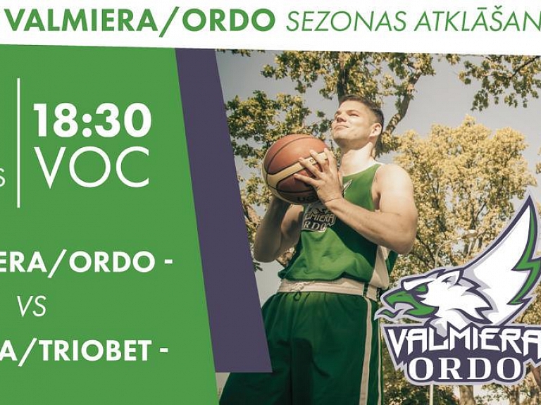 "Valmiera/ORDO" pirmā sezonas mājas spēle pret "Liepāja/Triobet" jau sestdien