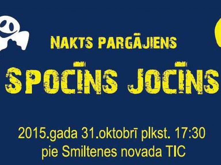 Smiltenē gaidāms nakts pārgājiens "Spocīns Jocīns"


