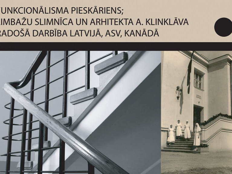 Atklās izstādi "Funkcionālisma pieskāriens: Limbažu slimnīca un arhitekta Aleksandra Klinklāva radošā darbība Latvijā, ASV, Kanādā"

