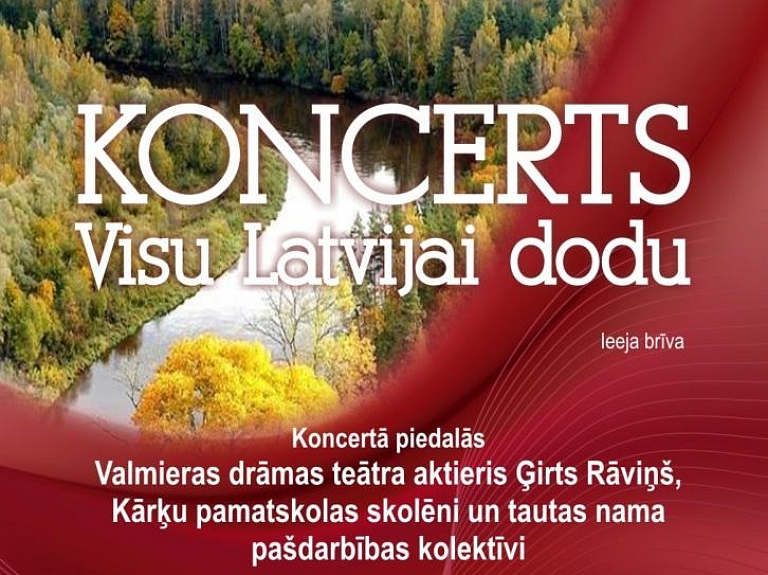 Kārķēnieši ielūdz visus uz svētku koncertu "Visu Latvijai dodu"