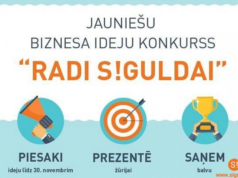 Turpina pieņemt pieteikumus biznesa ideju konkursam "Radi S!guldai"