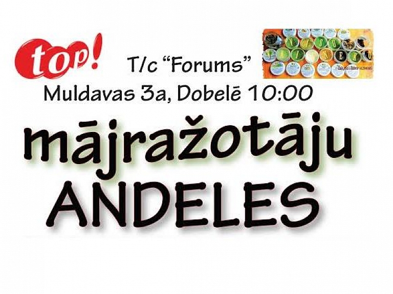 Mājražotāju tirdziņi "Top!" Dobelē turpinās