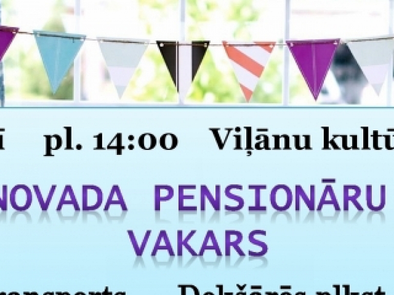 Viļānos notiks atpūtas vakars senioriem

