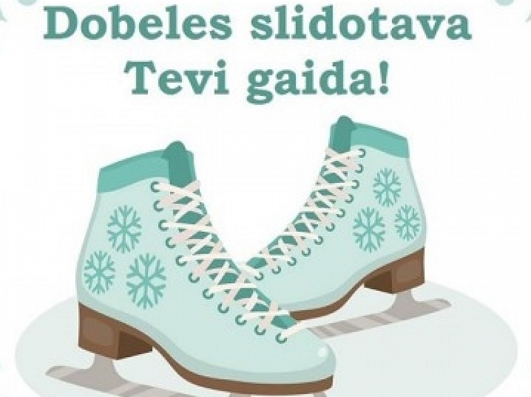 Dobelē atvērta slidotava