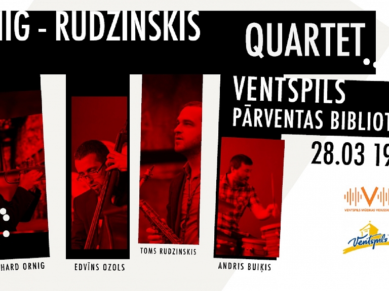 Ventspils Pārventas bibliotēkā uzstāsies "Ornig – Rudzinskis Quartet"

