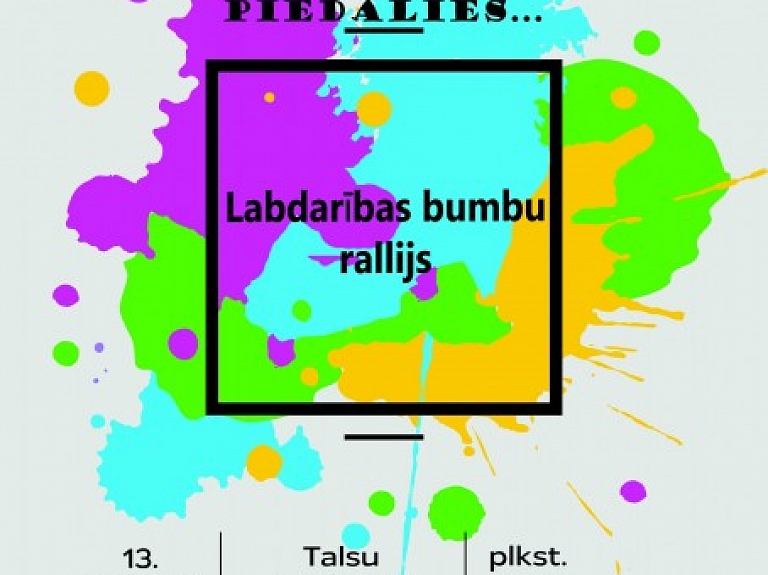 Talsos notiks trešais Labdarības bumbu rallijs

