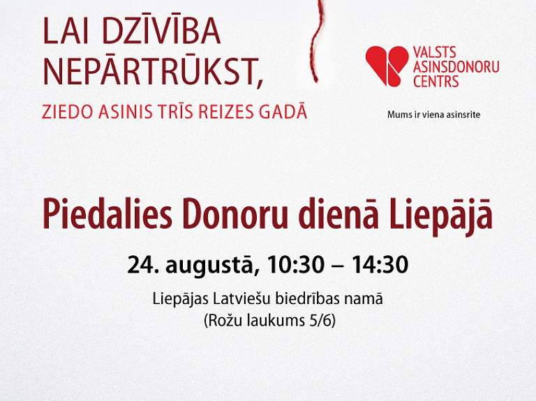Izglāb dzīvību – piedalies Donoru dienā Liepājā 24.augustā