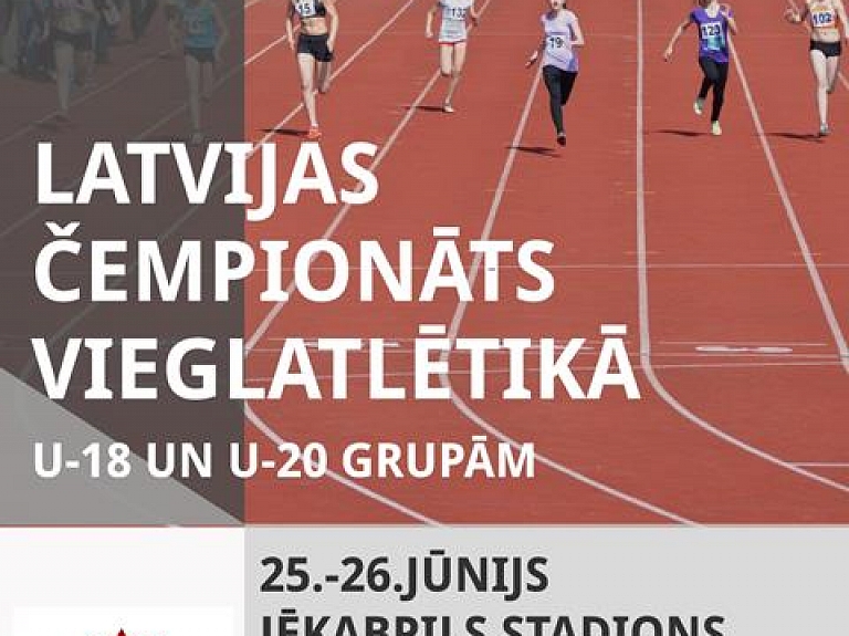 Jēkabpilī notiks Latvijas čempionāts vieglatlētikā U-18 un U-20 grupām