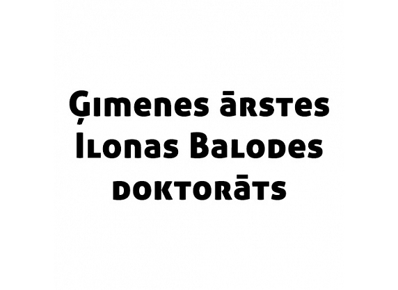Limbažu novada ģimenes ārstes Ilonas Balodes doktorāts, IU