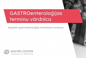 GASTRO CENTRA GASTROenteroloģijas terminu vārdnīca