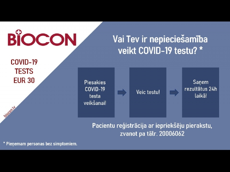 Pieteikšanās COVID-19 testam pa tālr. 20006062; rezultāti 24h laikā.