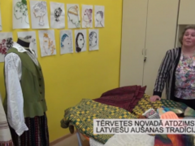 Latgales Reģionālā TV: Tērvetes novadā atdzimst latviešu aušanas tradīcijas