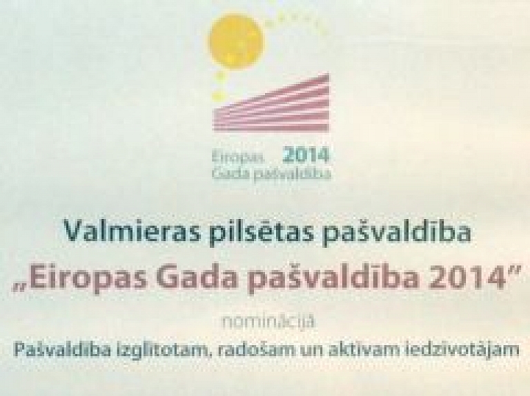 Valmiera saņem apbalvojumu "Pašvaldība izglītotam, radošam un aktīvam iedzīvotājam"