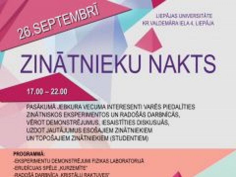 Interesenti aicināti apmeklēt Zinātnieku nakts pasākumu Liepājas Universitātē