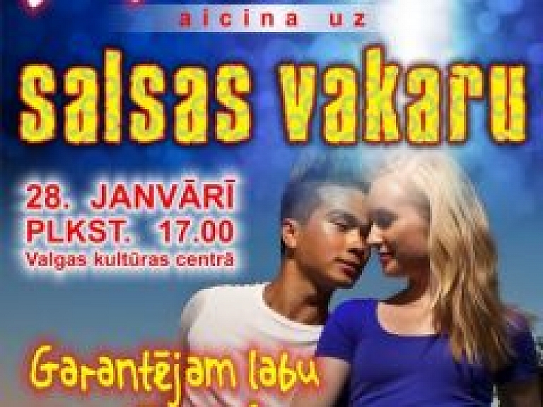 Valgā notiks Salsas vakars