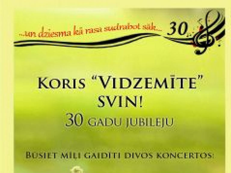 Smiltenes jauktais koris "Vidzemīte" svin 30 gadu jubileju