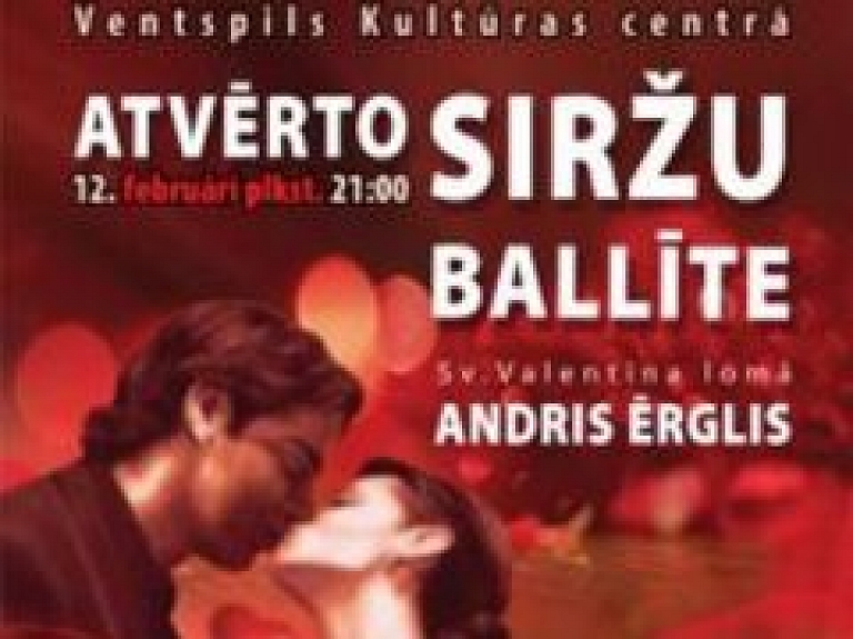 Šodien Ventspils Kultūras centrā notiks "Atvērto siržu ballīte"