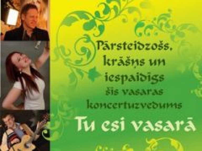 Valkā notiks vasaras koncertprogramma "Tu esi vasarā"