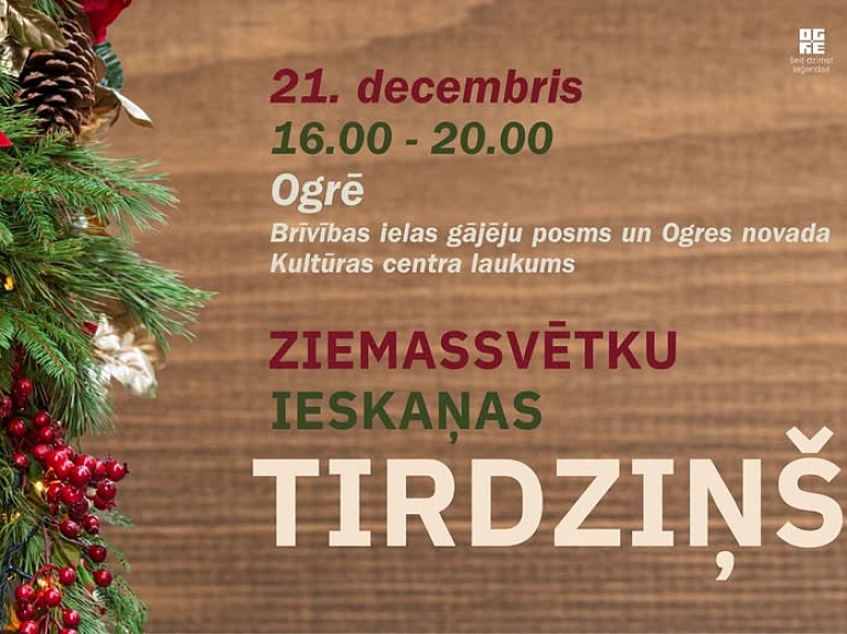 Ziemassvētku ieskaņas tirdziņš Ogrē