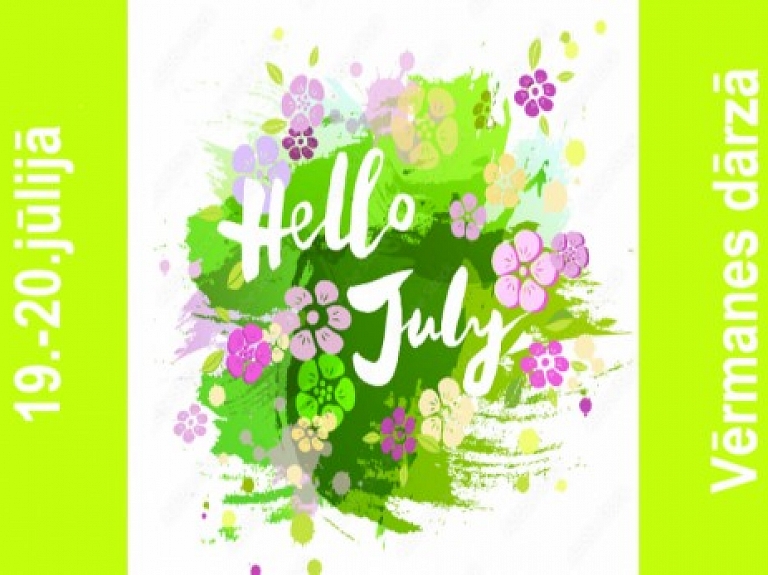 19.–20. jūlijā – svētku tirgus Vērmanes dārzā "Hello July!"