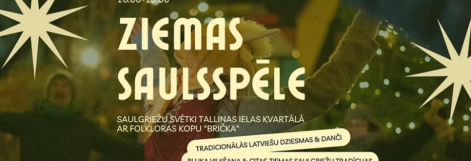 Saulgriežu svētki Tallinas ielas kvartālā