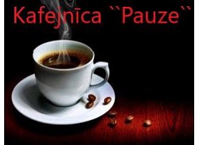 "Pauze", kafejnica, SIA "Vejkalni Miki"